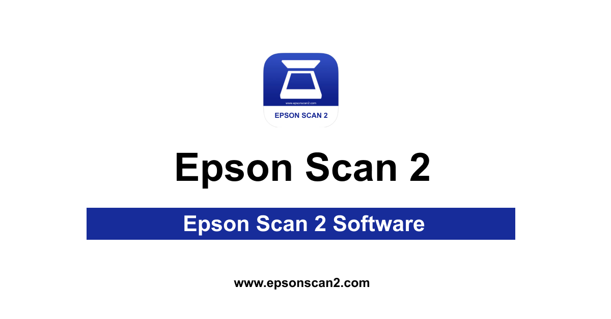 Epson Scan 2 Software